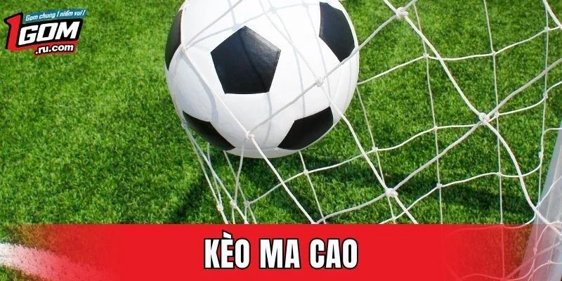 Kèo Ma Cao